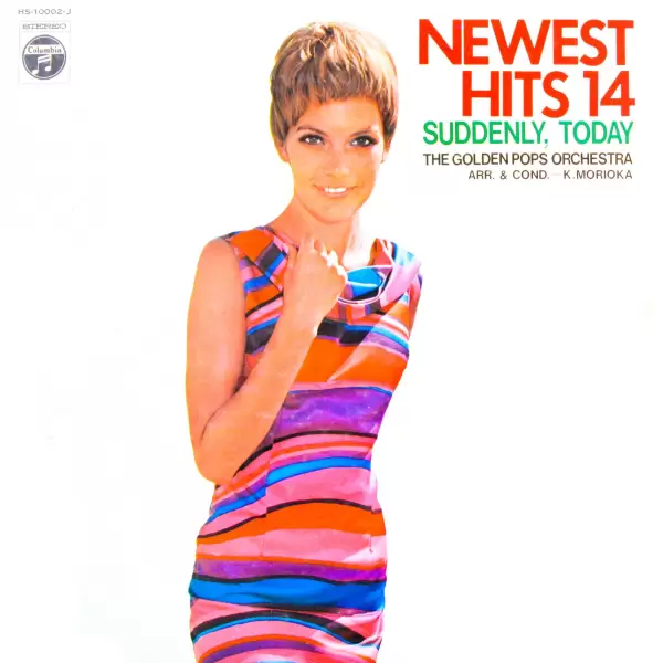 Golden Pops Orchestra - Newest Hits 14. Suddenly Today (1969) HS-10002-J Golden Pops Orchestra - Newest Hits 14. Suddenly Today (1969) HS-10002-J